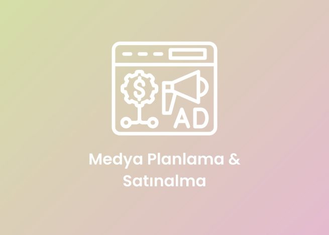 Medya Planlama & Satınalma